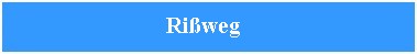 rißweg