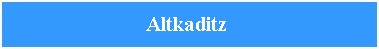 altkaditz