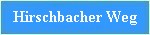 hirschbacher weg