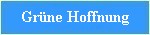 grüne hoffnung